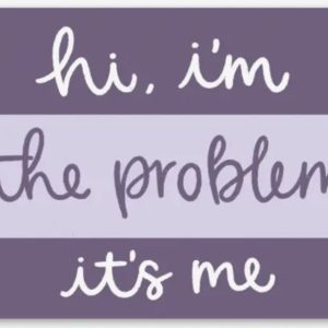 Hi, I'm the Problem