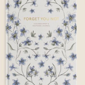 Forget You Not (Grief Journal)