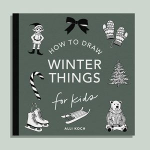 Winter Things: How To Draw Book