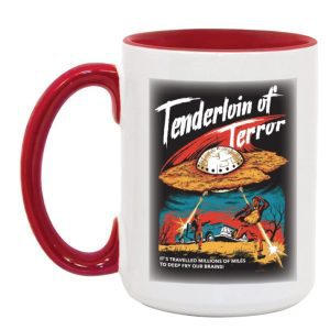Tenderloin of Terror Mug
