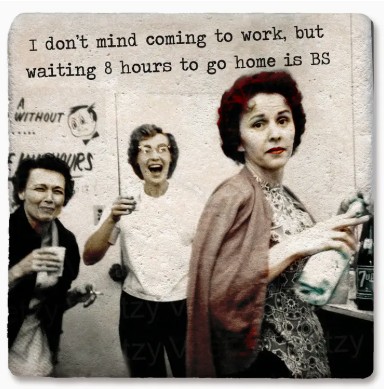 Don't Mind Coming To Work